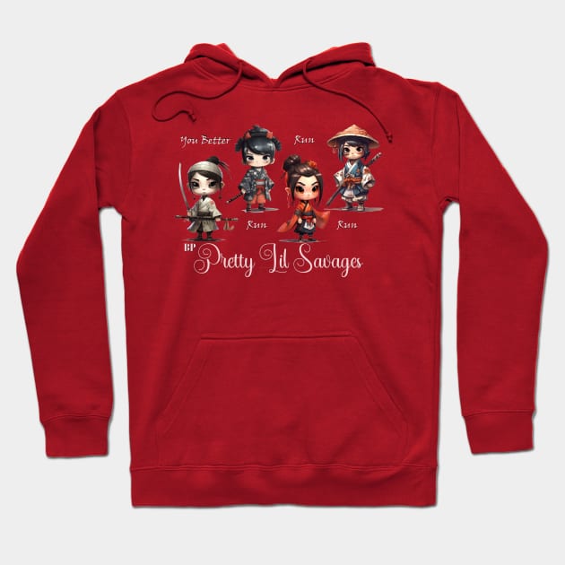 Pretty Lil Savages - Samurai Girls Hoodie by PlayfulPandaDesigns